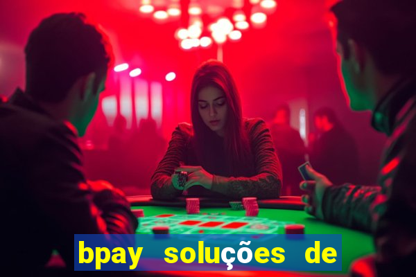 bpay soluções de pagamentos ltda recebi um pix